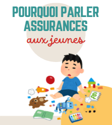 Pourquoi parler d’assurances aux jeunes ?